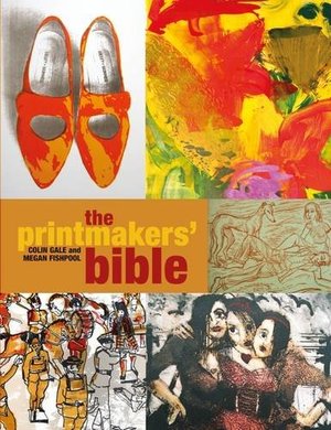 Printmakers' Bible, The Printmakers' Bible, The