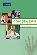 Repair Kit for Grading: Fifteen Fixes for Broken Grades (Assessment Training Institute, Inc.), A Repair Kit for Grading: Fifteen Fixes for Broken Grades (Assessment Training Institute, Inc.), A