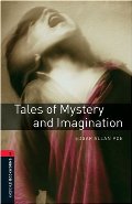 Oxford Bookworms Library: Tales of Mystery and Imagination: Level 3: 1000-Word Vocabulary Oxford Bookworms Library: Tales of Mystery and Imagination: Level 3: 1000-Word Vocabulary