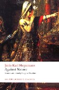 Against Nature: A Rebours (Oxford World's Classics) Against Nature: A Rebours (Oxford World's Classics)