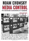 Media Control, Second Edition: The Spectacular Achievements of Propaganda (Open Media Series) Media Control, Second Edition: The Spectacular Achievements of Propaganda (Open Media Series)