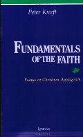 Fundamentals of the Faith: Essays in Christian Apologetics Fundamentals of the Faith: Essays in Christian Apologetics