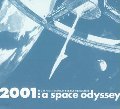 2001: A Space Odyssey 2001: A Space Odyssey