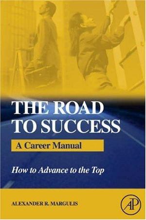 Road to Success, The Road to Success, The