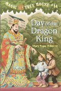 Day Of The Dragon King (Magic Tree House, Book 14) Day Of The Dragon King (Magic Tree House, Book 14)