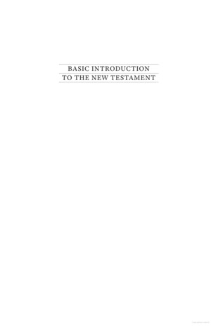 Basic Introduction to the New Testament Basic Introduction to the New Testament