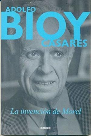 La Invencion De Morel La Invencion De Morel