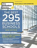 Best 295 Business Schools, 2016 Edition (Graduate School Admissions Guides), The Best 295 Business Schools, 2016 Edition (Graduate School Admissions Guides), The