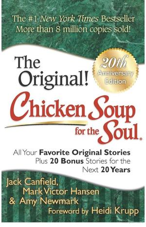 Chicken Soup for the Soul 20th Anniversary Edition Chicken Soup for the Soul 20th Anniversary Edition