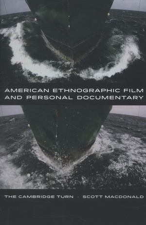American Ethnographic Film and Personal Documentary American Ethnographic Film and Personal Documentary