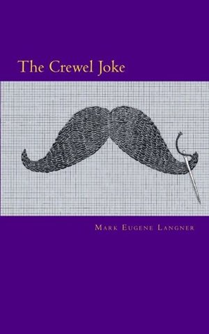 Crewel Joke, The Crewel Joke, The