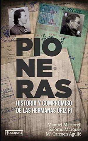 Pioneras: Historia y compromiso de las hermanas Úriz Pi (ORREAGA) (Spanish Edition) Pioneras: Historia y compromiso de las hermanas Úriz Pi (ORREAGA) (Spanish Edition)