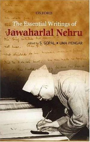 Essential Writings of Jawaharlal Nehru, The Essential Writings of Jawaharlal Nehru, The