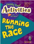 Running The Race (Family Time Activities Books) Running The Race (Family Time Activities Books)