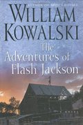 Adventures of Flash Jackson: A Novel, The Adventures of Flash Jackson: A Novel, The