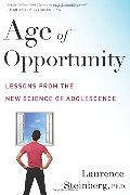 Age of Opportunity: Lessons from the New Science of Adolescence Age of Opportunity: Lessons from the New Science of Adolescence