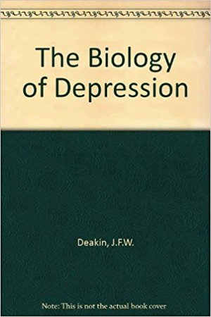 Biology of Depression, The Biology of Depression, The