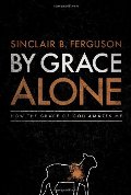 By Grace Alone: How the Grace of God Amazes Me - 234 FER By Grace Alone: How the Grace of God Amazes Me - 234 FER