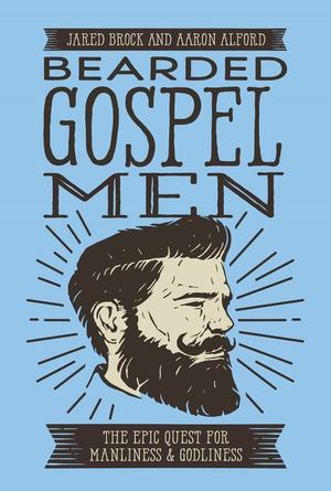 Bearded Gospel Men Bearded Gospel Men
