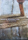 Faith Lessons on the Death and Resurrection of the Messiah Vol 4 Faith Lessons on the Death and Resurrection of the Messiah Vol 4
