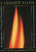 Chosen Faith: An Introduction to Unitarian Universalism, A Chosen Faith: An Introduction to Unitarian Universalism, A