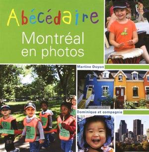 Abécédaire de Montréal en photos Abécédaire de Montréal en photos
