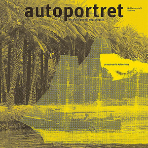 Autoportret. Pismo o dobrej przestrzeni #29 Przestrzenie kolonialne Autoportret. Pismo o dobrej przestrzeni #29 Przestrzenie kolonialne