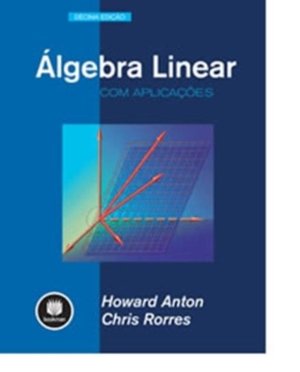 Álgebra Linear Com Aplicações Álgebra Linear Com Aplicações