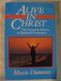 Alive in Christ Alive in Christ