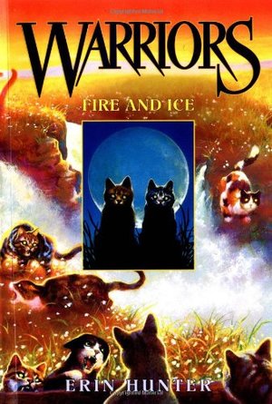 Fire and Ice (Warriors, Book 2) Fire and Ice (Warriors, Book 2)