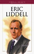 Eric Liddell (Heroes of the Faith (Barbour Paperback)) Eric Liddell (Heroes of the Faith (Barbour Paperback))