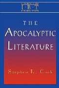 Apocalyptic Literature: Interpreting Biblical Texts Series, The Apocalyptic Literature: Interpreting Biblical Texts Series, The