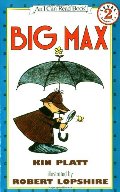 Big Max (I Can Read Book 2) Big Max (I Can Read Book 2)
