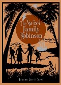 Swiss Family Robinson, The Swiss Family Robinson, The