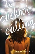 Cuckoo's Calling, The Cuckoo's Calling, The