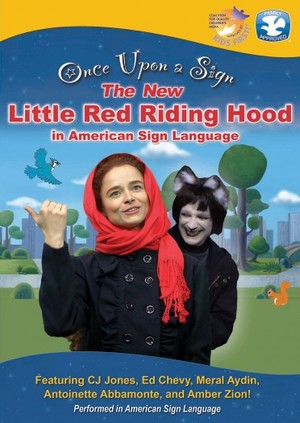 Once Upon a Sign - The New Little Red Riding Hood in American Sign Language Once Upon a Sign - The New Little Red Riding Hood in American Sign Language