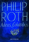 Adeus Columbus (Ed de Bolso) - Goodbye, Columbus ( (Em Portugues do Brasil) Adeus Columbus (Ed de Bolso) - Goodbye, Columbus ( (Em Portugues do Brasil)