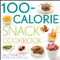 100-Calorie Snack Cookbook 100-Calorie Snack Cookbook