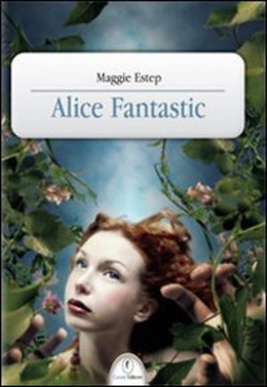 Alice Fantastic Alice Fantastic
