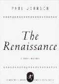 Renaissance: A Short History (Modern Library Chronicles), The Renaissance: A Short History (Modern Library Chronicles), The