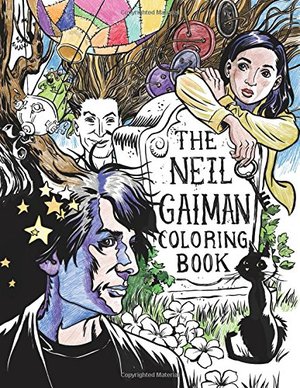 Neil Gaiman Coloring Book, The Neil Gaiman Coloring Book, The