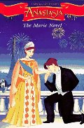 Anastasia: The Movie Novel Anastasia: The Movie Novel