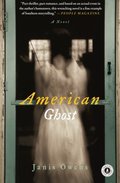 American Ghost: A Novel American Ghost: A Novel