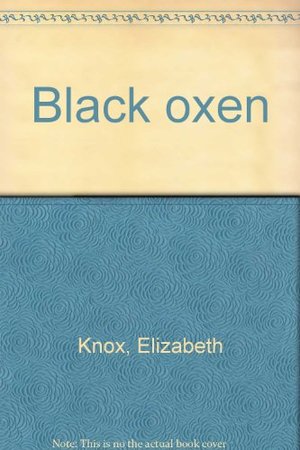 Black Oxen Black Oxen