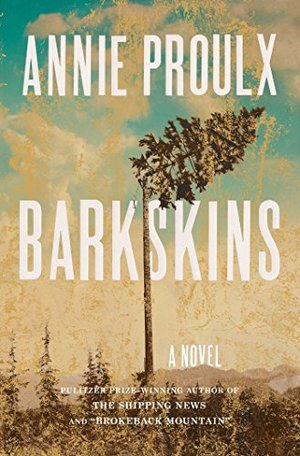 Barkskins: A Novel Barkskins: A Novel