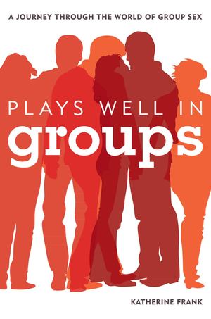 Plays Well in Groups Plays Well in Groups
