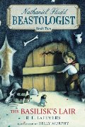 Basilisk's Lair (Nathanial Fludd, Beastologist), The Basilisk's Lair (Nathanial Fludd, Beastologist), The