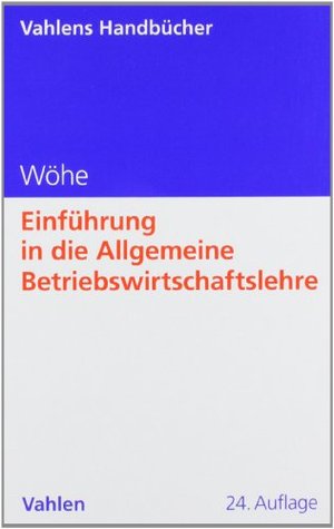 Einführung In Die Allgemeine Betriebswirtschaftslehre Einführung In Die Allgemeine Betriebswirtschaftslehre