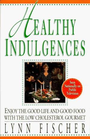 Healthy Indulgences Healthy Indulgences