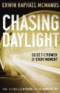 Chasing Daylight: Seize the Power of Every Moment Chasing Daylight: Seize the Power of Every Moment